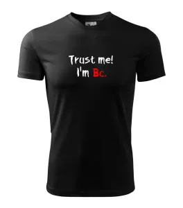 Trust me I´m  Bc. / Věř mi jsem Bc. - Pánské triko Fantasy sportovní (dresovina)