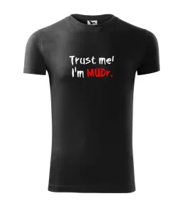 Trust me I´m  MUDr. / Věř mi jsem MUDR. - Viper FIT pánské triko