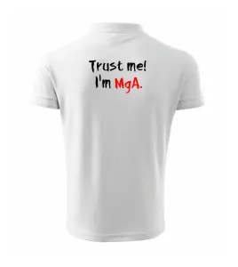Trust me I´m  MgA. / Věř mi jsem MgA. - Polokošile pánská Pique Polo 203