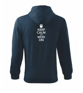 Keep calm and wod on - Mikina s kapucí na zip trendy zipper