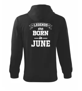 Legends are born in June - Mikina s kapucí na zip trendy zipper