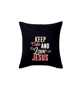 Keep calm love Jesus - Polštář 50x50