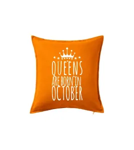 Queens are born in October - Polštář 50x50