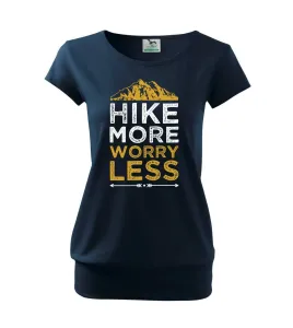 Hike more worry less - Volné triko city