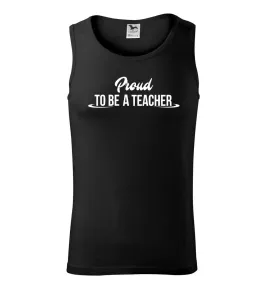 Proud to be a teacher - Tílko pánské Core