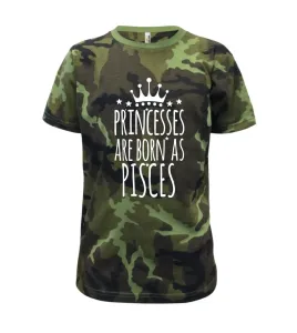 Princesses are born as Pisces - Ryby - Dětské maskáčové triko