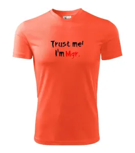 Trust me I´m  Mgr. / Věř mi jsem Magistr. - Dětské triko Fantasy sportovní (dresovina)