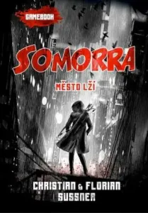 Somorra: Město lží (gamebook) - Florian Sussner, Christian Sussner