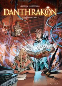 Danthrakon 1 - Nenasytný grimoár - Christophe Arleston, Olivier Boiscommun