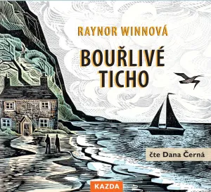 Raynor Winnová Bouřlivé ticho Provedení: CD audiokniha