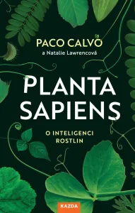 Paco Calvo Planta sapiens Provedení: Tištěná kniha