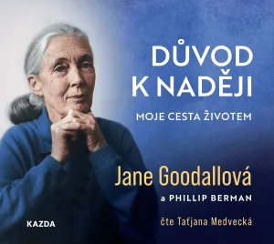 Jane Goodallová Důvod k naději Provedení: Audio download