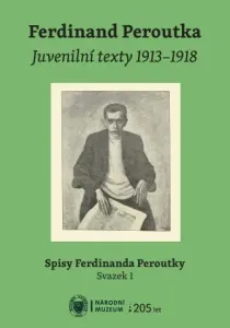 Ferdinand Peroutka. Juvenilní texty 1913–1918 - Daniel Řehák - e-kniha
