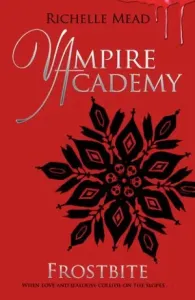 Vampire Academy: Frostbite (book 2) (Mead Richelle)(Paperback / softback)