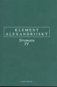 Stromata IV. - Klement Alexandrijský