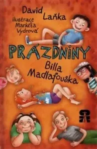 Prázdniny Billa Madlafouska - David Laňka, Markéta Vydrová