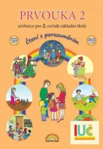 Prvouka 2 – učebnice pro 2. ročník ZŠ - Čtení s porozuměním - Eva Julínková, Zdislava Nováková