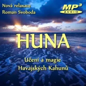 Huna - Učení a magie havajských Kahunů - audiokniha
