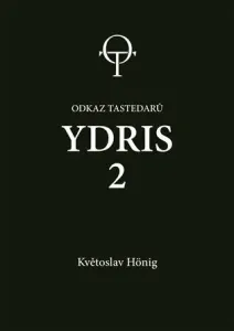 Ydris 2 - Odkaz Tastedarů - Květoslav Hönig