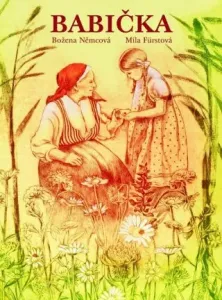 Babička – Hortensie – luxusní vydání - Božena Němcová, Mojmír Otruba, Fürstová Míla