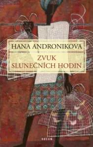 Zvuk slunečních hodin - Hana Andronikova - e-kniha