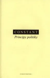 Principy politiky - B. Constant