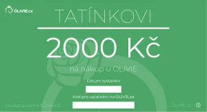OLIVIE Elektronický dárkový poukaz TATÍNKOVI Hodnota: 2000 Kč