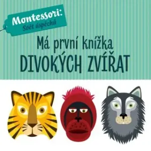 Má první knížka divokých zvířat - Agnese Baruzziová, Chiara Piroddiová