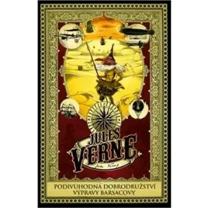 Podivuhodná dobrodružství výpravy Barsacovy - Jules Verne, G. Roux