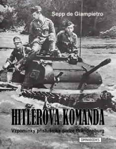 Hitlerova komanda - Sepp de Giampietro - e-kniha