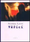Věřící - Norma Lazo