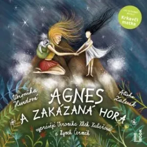 Agnes a Zakázaná hora - Veronika Hurdová - audiokniha