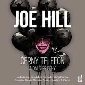 Černý telefon a další příběhy - Joe Hill - audiokniha