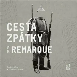 Cesta zpátky - CDmp3 (Čte Pavel Batěk) - Erich Maria Remarque - audiokniha
