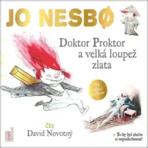 Doktor Proktor a velká loupež zlata - Jo Nesbø - audiokniha