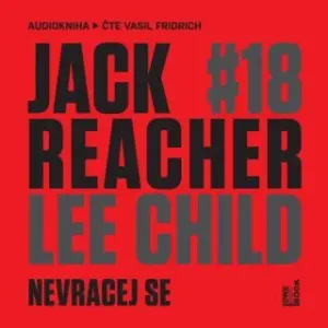Jack Reacher: Nevracej se - Lee Child - audiokniha #2981879