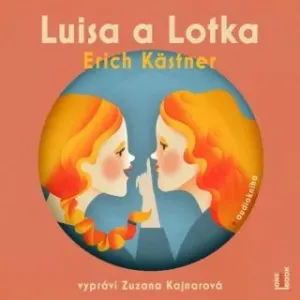 Luisa a Lotka - Erich Kästner - audiokniha #2983138