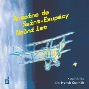 Noční let - Antoine de Saint-Exupéry - audiokniha
