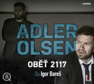 Oběť 2117 - Jussi Adler-Olsen, Igor Bareš - audiokniha