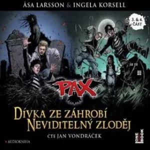 PAX 3/4: Dívka ze záhrobí & Neviditelný zloděj - Äsa Larssonová - audiokniha