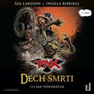 PAX VII.: Dech smrti - Äsa Larssonová, Ingela Korsellová, Henrik Jonsson - audiokniha
