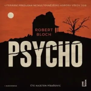 Psycho - Robert Bloch - audiokniha #2982402