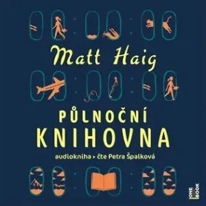 Půlnoční knihovna - CDmp3 (Čte Petra Špalková) - Matt Haig - audiokniha