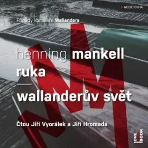 Ruka / Wallanderův svět - Henning Mankell - audiokniha #2999509