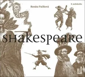 Shakespeare - Renáta Fučíková - audiokniha