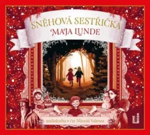 Sněhová sestřička - Maja Lunde, Lisa Aisato - audiokniha