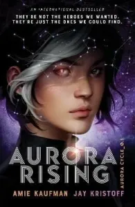 Aurora Rising (The Aurora Cycle) (Kaufman Amie)(Paperback / softback)