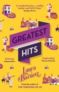 Greatest Hits - From the bestselling author of The Versions of Us (Barnett Laura)(Paperback / softback)