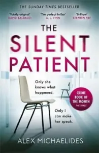 Silent Patient - The record-breaking, multimillion copy Sunday Times bestselling thriller and Richard & Judy book club pick (Michaelides Alex)(Paperback / softback)