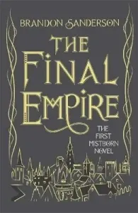 Final Empire - Collector's Tenth Anniversary Limited Edition (Sanderson Brandon)(Pevná vazba)